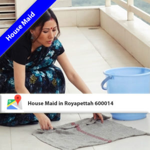 House Maid in Royapettah 600014