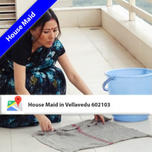 House Maid in Vellavedu 602103