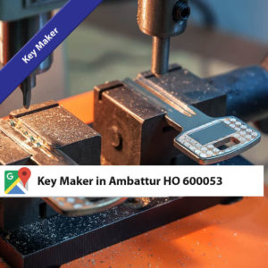 Key Maker in Ambattur HO 600053