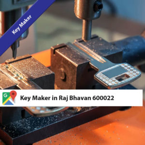 Key Maker in Raj Bhavan 600022