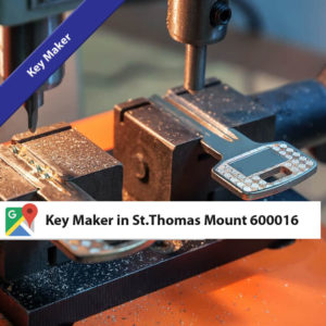 Key Maker in St.Thomas Mount 600016