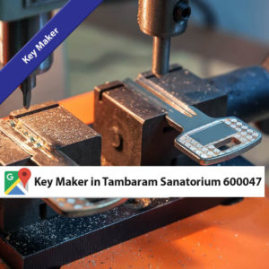 Key Maker in Tambaram Sanatorium 600047